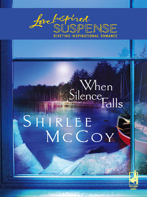 Title details for When Silence Falls by Shirlee McCoy - Available